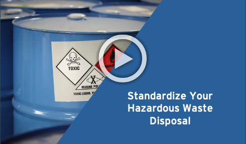 Hazardous Waste: Standardize Your Hazardous Waste Disposal